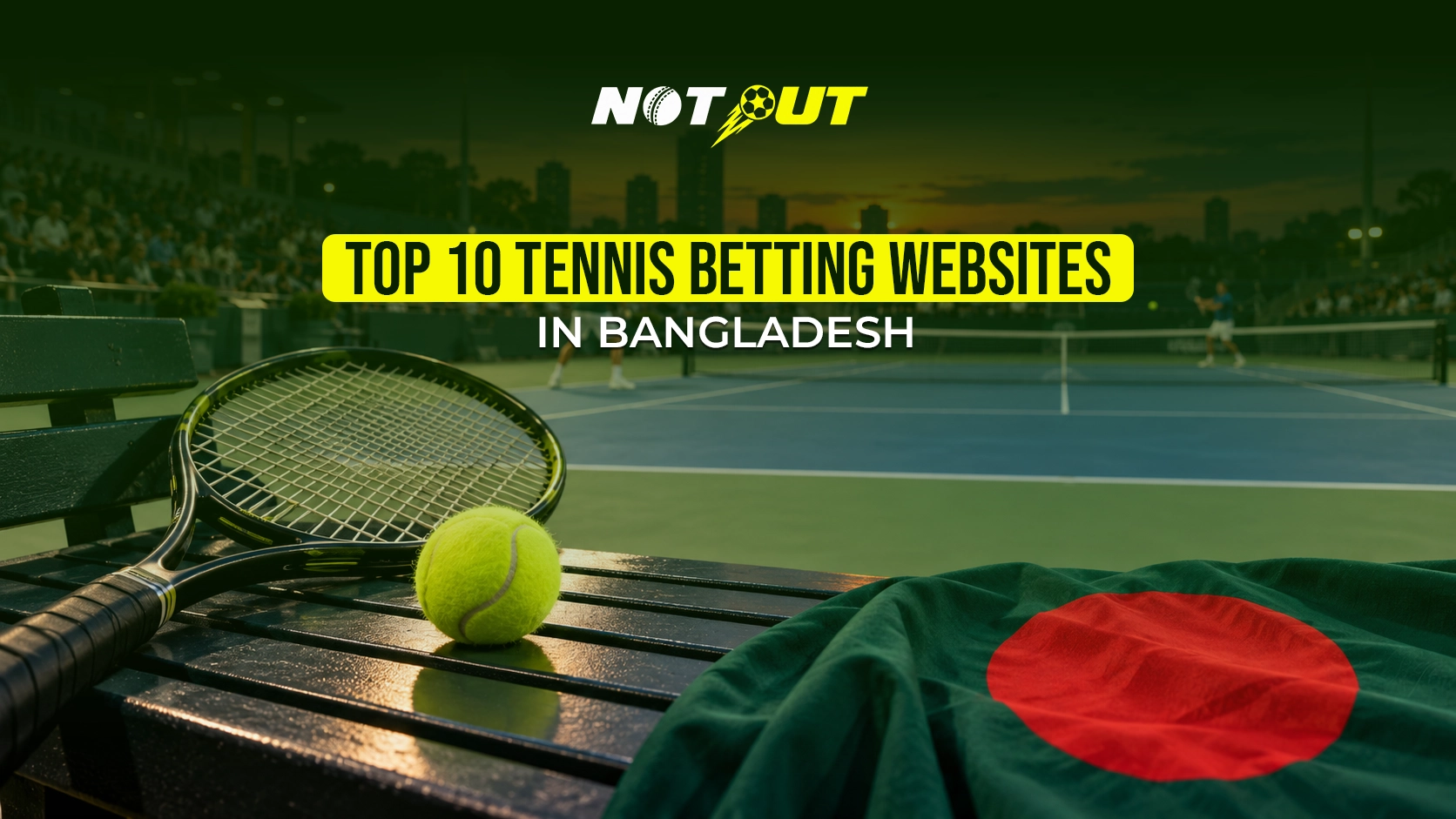 Top 10 Tennis Betting Websites in Bangladesh 2026-27